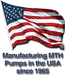 Manufacturing MTH Pumps in the USA since 1965